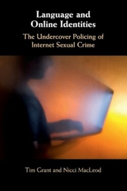 Language and Online Identities The Undercover Policing of Internet Sexual Crime