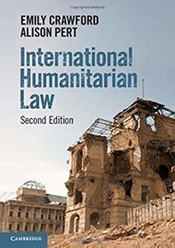 International Humanitarian Law, 2nd Ed.