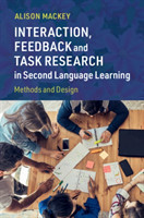 Interaction, Feedback and Task Research in Second Language Learning Methods and Design