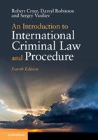 An Introduction to International Criminal Law and Procedure