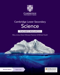 NEW Cambridge Lower Secondary Science Teacher’s Resource with Digital Access Stage 8