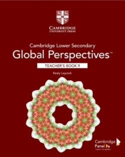 Cambridge Lower Secondary Global Perspectives Teacher's Book with Digital Access Stage 9