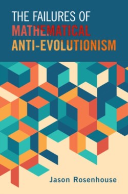 Failures of Mathematical Anti-Evolutionism