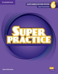 Super Minds Second Edition 6 Super Practice Book