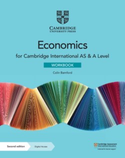 Cambridge International AS and A Level Economics Workbook with Digital Access