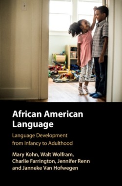 African American Language Language development from Infancy to Adulthood