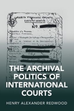 Archival Politics of International Courts