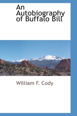 Autobiography of Buffalo Bill