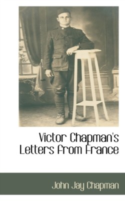 Victor Chapman's Letters from France