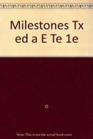 MILESTONES TX EDITION A E-TE