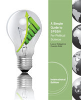 Simple Guide to SPSSÂ® for Political Science, International Edition