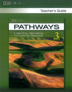 Pathways Listening, Speaking and Critical Thinking 3 Teacher´s Guide