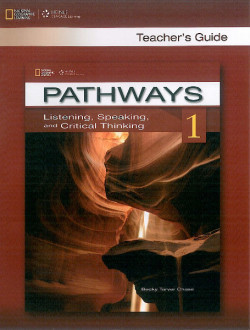 Pathways Listening, Speaking and Critical Thinking 1 Teacher´s Guide