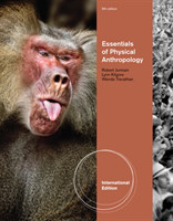 Physical Anthropology: The Essentials, International Edition