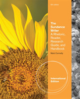 Sundance Writer A Rhetoric, Reader, Research Guide, and Handbook, International Edition