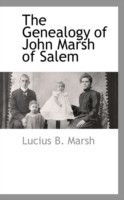 Genealogy of John Marsh of Salem