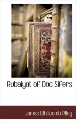 Rubaiyat of Doc Sifers