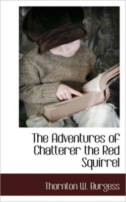 Adventures of Chatterer the Red Squirrel