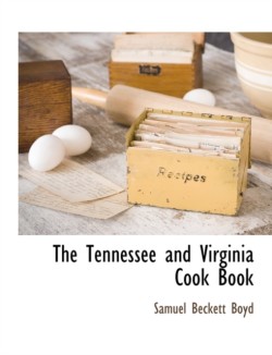 Tennessee and Virginia Cook Book