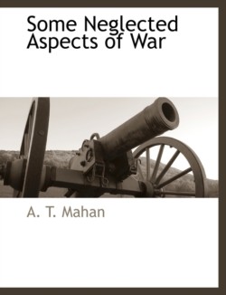 Some Neglected Aspects of War