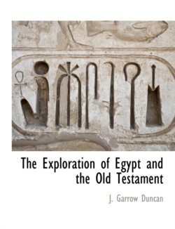 Exploration of Egypt and the Old Testament