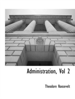 Administration, Vol 2