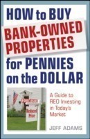 How to Buy Bank-Owned Properties for Pennies on the Dollar