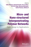 Micro- and Nano-Structured Interpenetrating Polymer Networks