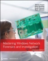 Mastering Windows Network Forensics and Investigation