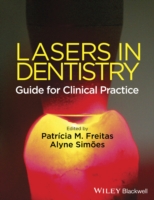 Lasers in Dentistry : Guide for Clinical Practice