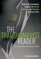 The Transhumanist Reader