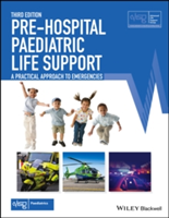 Pre-Hospital Paediatric Life Support - A Practical Approach to Emergencies, 3rd Edition