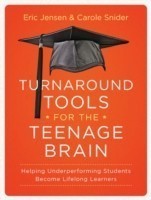 Turnaround Tools for the Teenage Brain