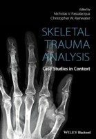 Skeletal Trauma Analysis : Case Studies in Context