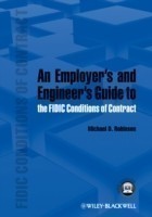 Employer's and Engineer's Guide to the FIDIC Conditions of Contract