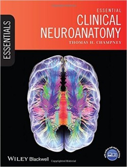 Essential Clinical Neuroanatomy