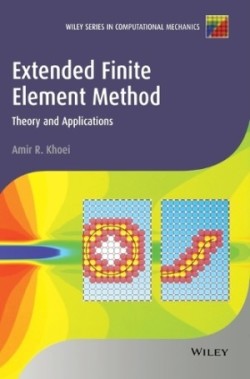 Extended Finite Element Method : Theory and Applications