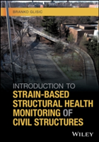 Introduction to Strain-Based Structural Health Monitoring of Civil Structures