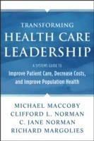 Transforming Health Care Leadership