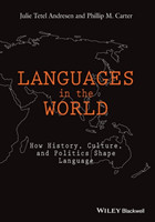 Languages In The World How History, Culture, and Politics Shape Language