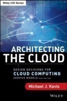 Architecting the Cloud : Design Decisions for Cloud Computing Service Models (SaaS, PaaS, and IaaS)