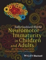 Neuromotor Immaturity in Children and Adults - The  INPP Screening Test for Clinicians and Health Pr