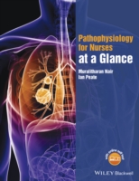 Pathophysiology for Nurses at a Glance
