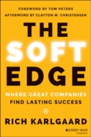 Soft Edge : Where Great Companies Find Lasting Success