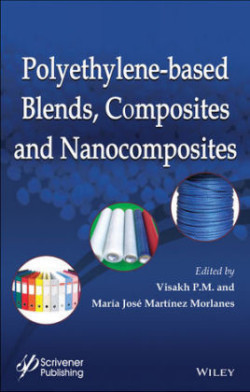 Polyethylene Based Blends, Composites, and Nanocomposities