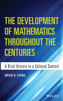 Development of Mathematics Throughout the Centuries