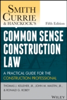 Smith, Currie and Hancock′s Common Sense Construction Law