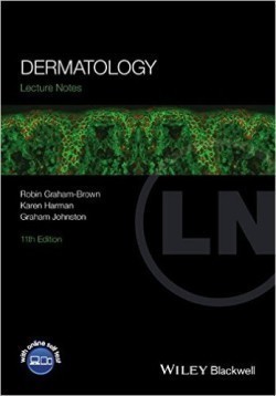 Lecture Notes: Dermatology, 11th Ed.