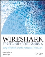 Wireshark for Security Professionals Using Wireshark and the Metasploit Framework
