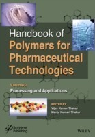 Handbook of Polymers for Pharmaceutical Technologies Processing and Applications